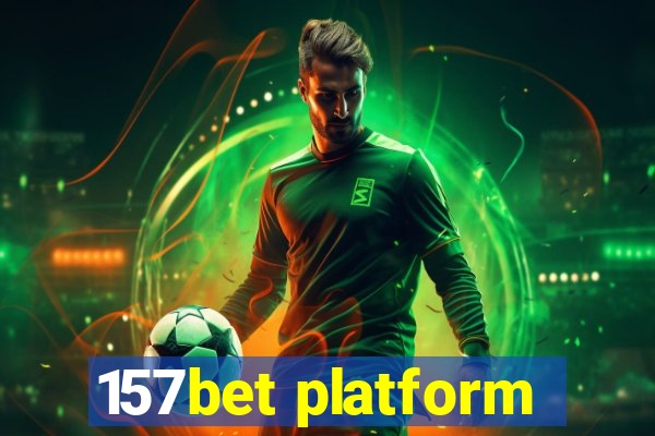 157bet platform